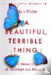 Waite, Jen - A Beautiful, Terrible Thing