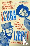 Perrottet, Tony - Cuba Libre!