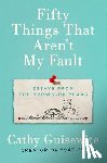 Guisewite, Kathy - Fifty Things That Aren't My Fault