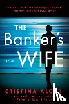 Alger, Cristina - Alger, C: Banker's Wife