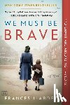 Frances Liardet - We Must Be Brave