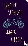 Gibson, Andrea - Take Me With You