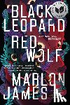 James, Marlon - Black Leopard, Red Wolf