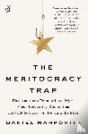 Markovits, Daniel - Meritocracy Trap