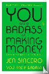 Sincero, Jen - You Are a Badass at Making Money