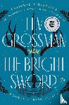 Grossman, Lev - The Bright Sword