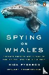 Pyenson, Nick - Spying on Whales