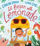Sterer, Gideon - It Began with Lemonade