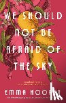 Hooper, Emma - We Should Not Be Afraid of the Sky