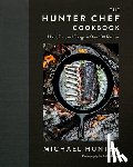 Hunter, Michael - The Hunter Chef Cookbook