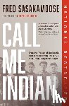 Sasakamoose, Fred, Trottier, Bryan - Call Me Indian