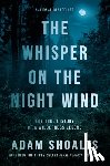 Shoalts, Adam - The Whisper on the Night Wind