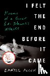 Cox, Daniel Allen - I Felt the End Before It Came