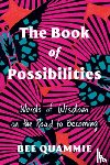 Quammie, Bee - The Book of Possibilities