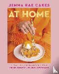 Kosowan, Ashley, Hutchinson, Jenna - Jenna Rae Cakes at Home