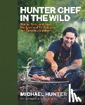Hunter, Michael - Hunter Chef in the Wild