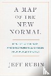 Rubin, Jeff - A Map of the New Normal