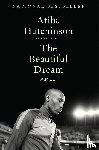 Hutchinson, Atiba, Robson, Dan - The Beautiful Dream