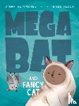 Humphrey, Anna - Megabat and Fancy Cat