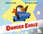 Wente, Jesse, David, Shaikara - Danger Eagle