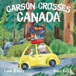 Bailey, Linda - Carson Crosses Canada