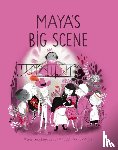 Arsenault, Isabelle - Maya's Big Scene