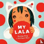 King, Thomas, Chua, Charlene - My Lala