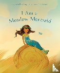 George, Kallie - I Am a Meadow Mermaid