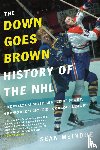 Mcindoe, Sean - The Down Goes Brown History of the NHL
