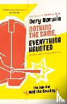 Barwin, Gary - Nothing the Same, Everything Haunted
