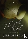 Briscoe, Jill - A Little Pot of Oil
