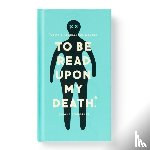 Brass Monkey - To Be Read Upon My Death Journal