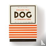 Brass Monkey - Because This Dog Is Embarrassing - Pet Shame/Praise Deck