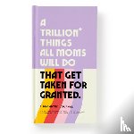Brass Monkey, Galison - A Trillion Things Every Mom Will Do Prompted Journal