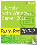 Warren, Andrew - Exam Ref 70-742 Identity with Windows Server 2016