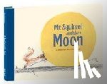 Meschenmoser, Sebastian - MR SQUIRREL & THE MOON