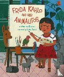 Brown, Monica, Parra, John - Frida Kahlo And Her Animalitos