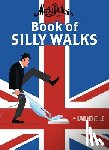 Mervielle, David - Monty Python's Book of Silly Walks