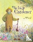 Watts, Bernadette - The Little Gardener