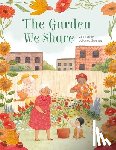 Tucker, Zoe, Swaney, Julianna - The Garden We Share