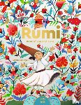 Kheiriyeh, Rashin, Rumi - Rumi–Poet of Joy and Love