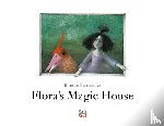 Schroeder, Binette - Flora's Magic House
