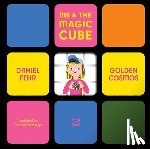 Fehr, Daniel - Me & the Magic Cube