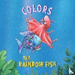 Pfister, Marcus - The Rainbow Fish: Colors