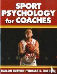 Burton, Damon, Raedeke, Thomas D. - Sport Psychology for Coaches