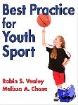 Vealey, Robin S., Chase, Melissa A. - Best Practice for Youth Sport