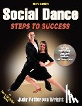 Wright, Judy Patterson - Social Dance: Steps to Success [With DVD]