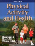 Bouchard, Claude, Blair, Steven N., Haskell, William L. - Physical Activity and Health