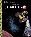 Random House Disney - Random House Disney: Wall-E (Disney/Pixar Wall-E)