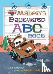 Wheeler, Lisa - Mater's Backward ABC Book (Disney/Pixar Cars 3)